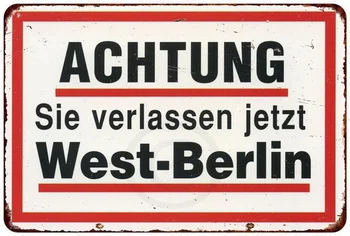 Achtung Batı Berline Vintage Üreme Metal Tabela